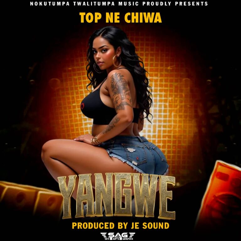Top Ne Chiwa – Yangwe (prod by Je Sound)