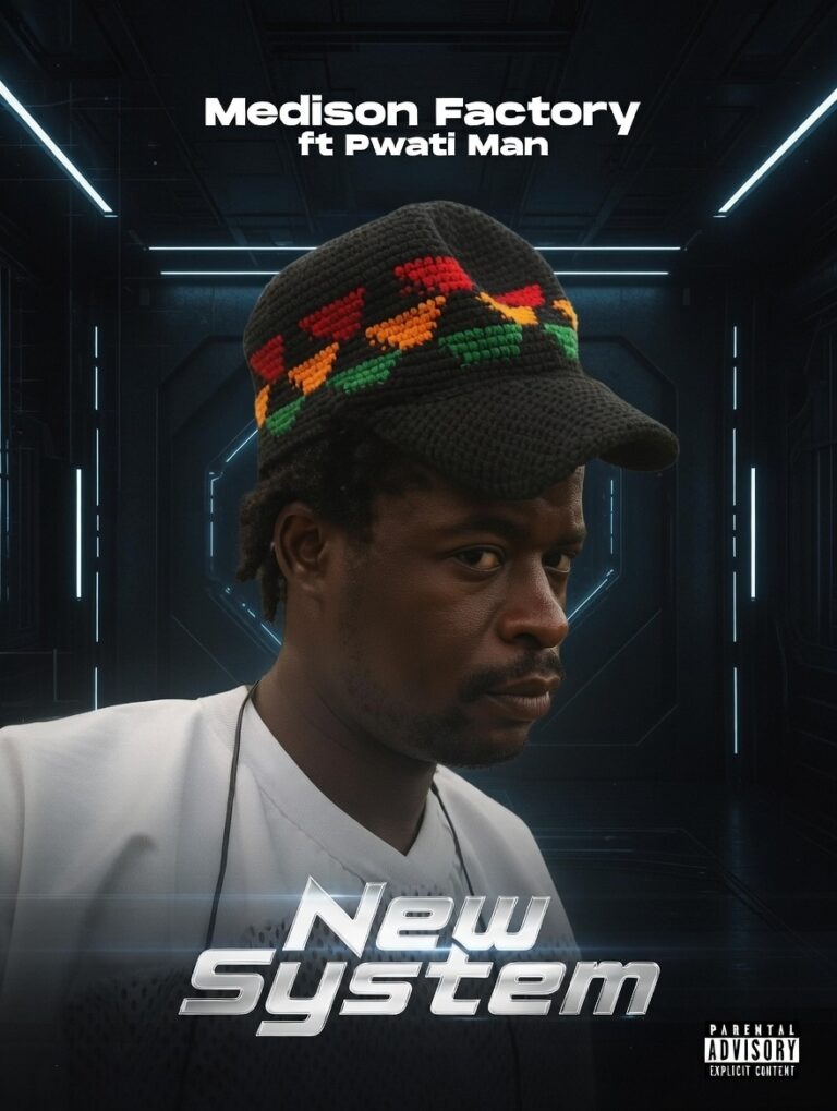 Medison Factory ft Pwati Man – New System