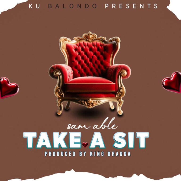 Sam Able – Take a Sit (prod by King Dragga)