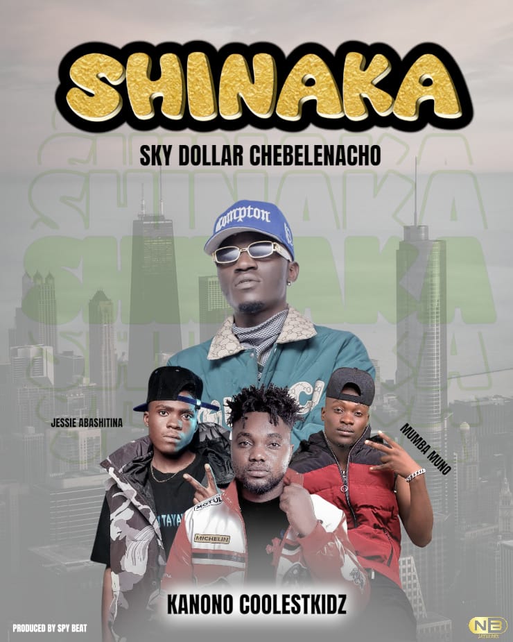 Sky Dollar ft Mumba Muno ft Kanono & Jessie -Nshinaka