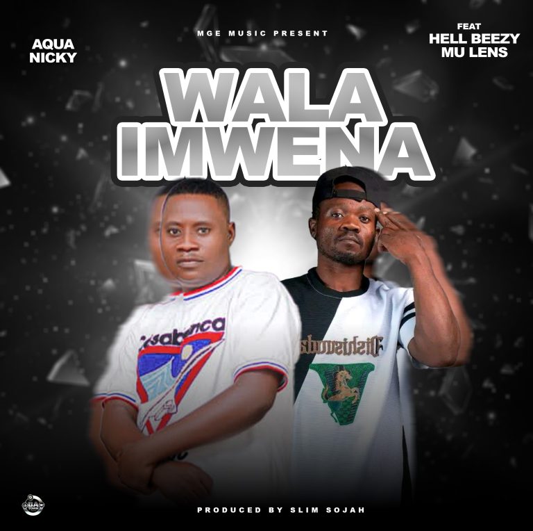 Aqua Nick Ft Hell Beez – Walaimwena