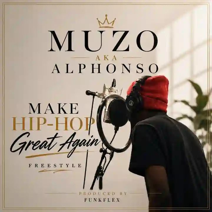 Muzo AKA Alphonso – Make Hip-hop Great Again Freestyle