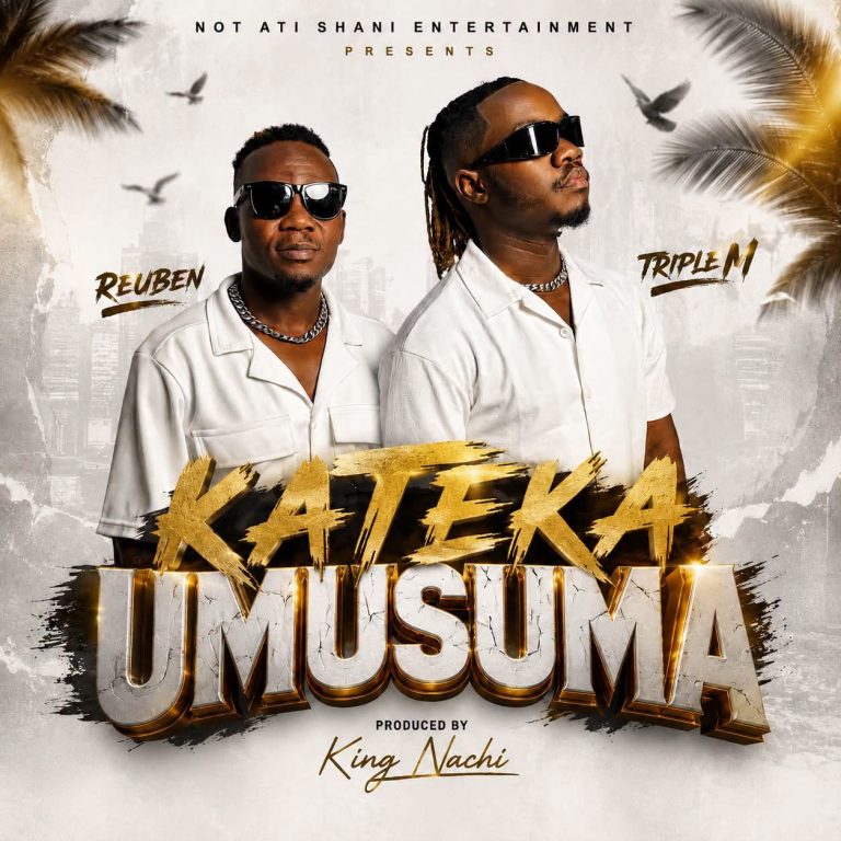 Triple M & Reuben – Kateka Umusuma